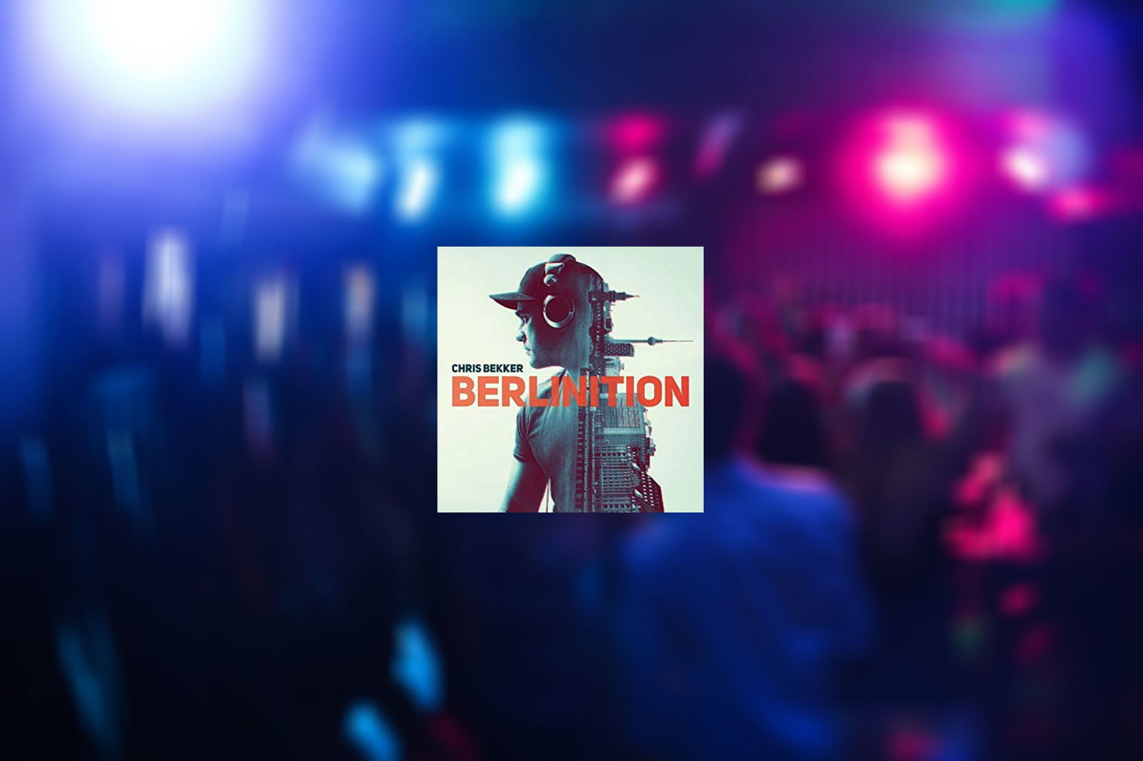 Chris Bekker - Berlinition