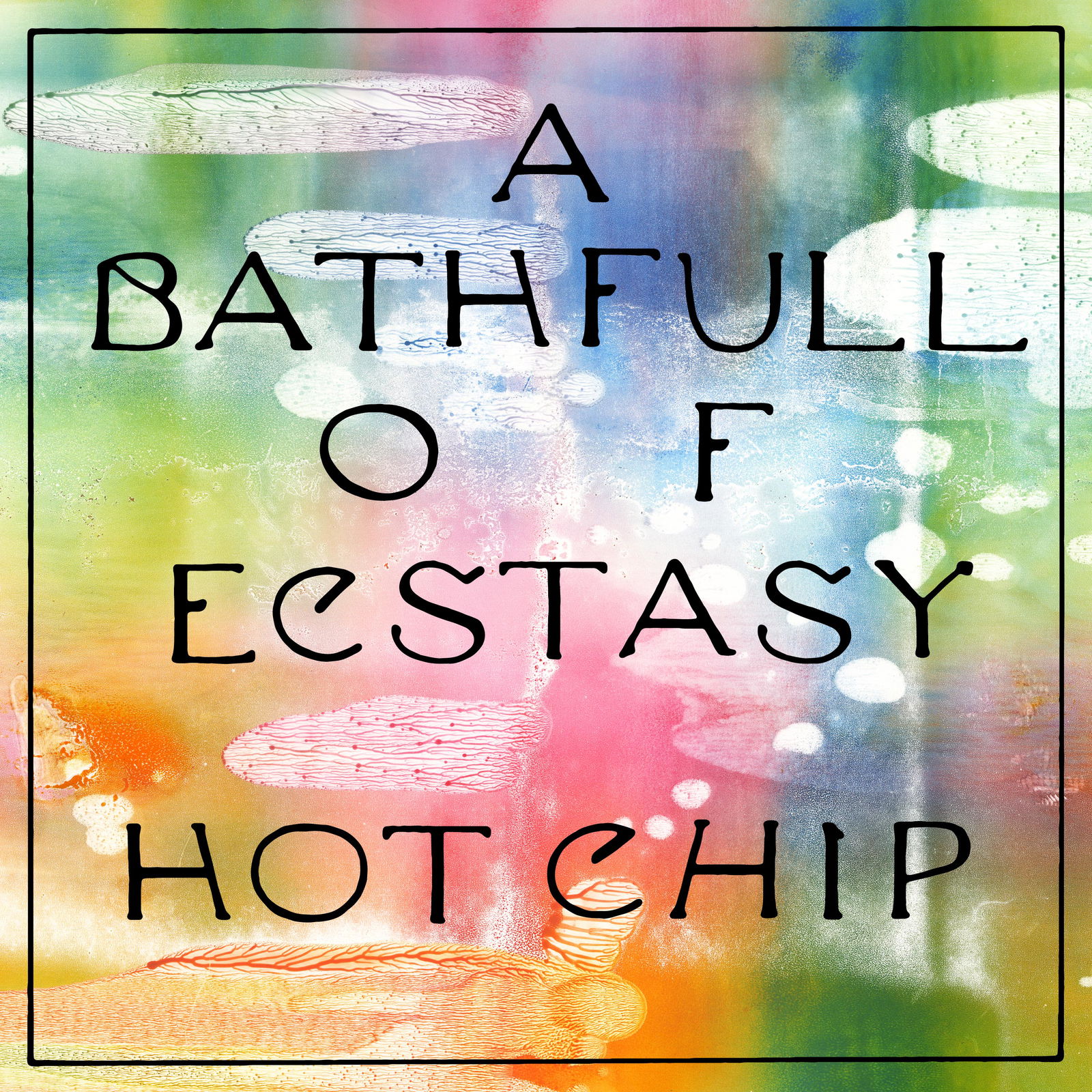 Hot Chip - Bath Full Of Ecstasy Cover