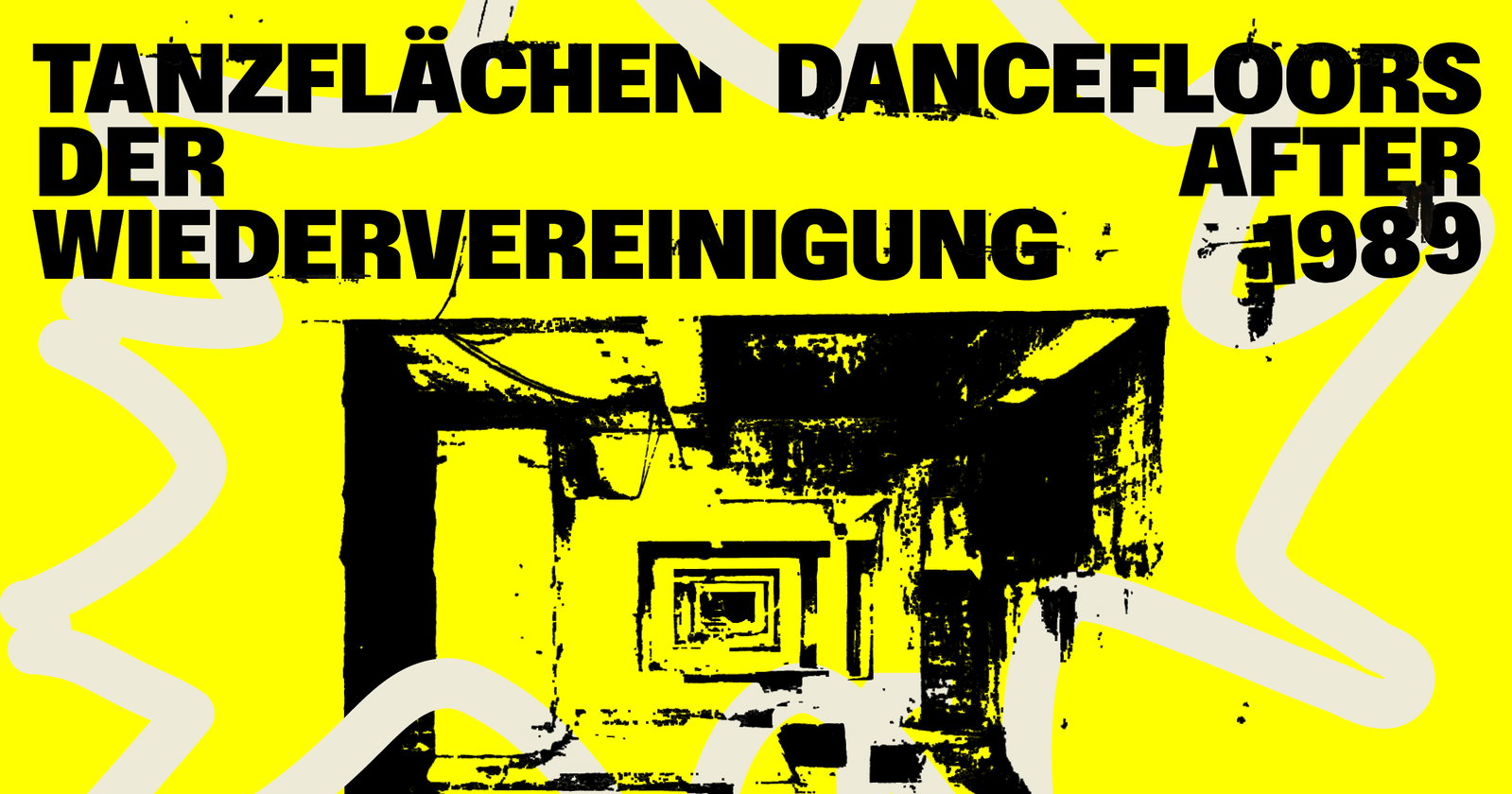 „Tanzflächen der Wiedervereinigung“ 