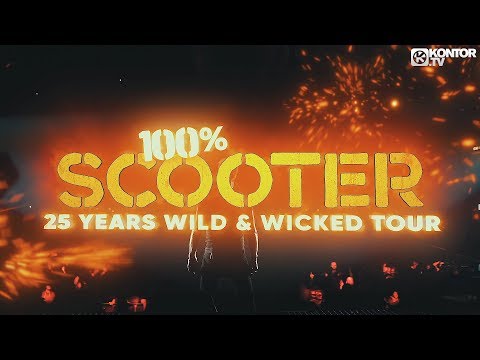 100% SCOOTER – 25 YEARS WILD & WICKED TOUR 2018 (Trailer)