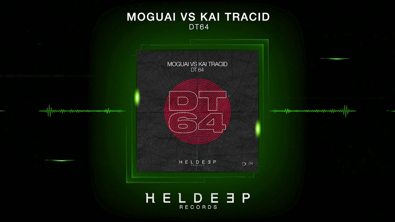 MOGUAI vs. Kai Tracid – DT64 (Official Audio)