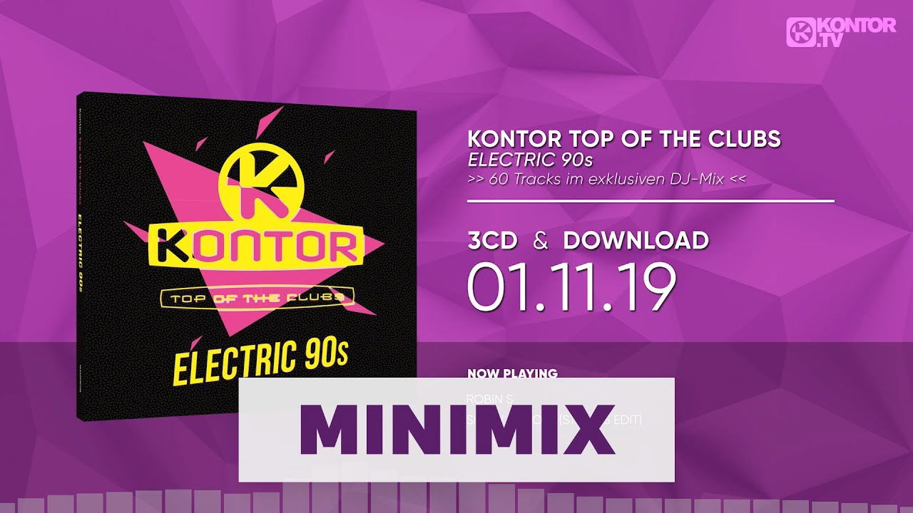 Kontor Top Of The Clubs - Electric 90s (Official Minimix HD)