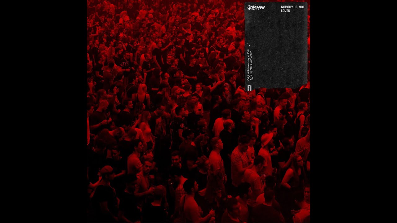 Solomun - Nobody Is Not Loved (Album Mix)