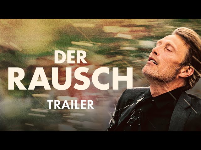 Der Rausch | Offizieller Trailer mit Aufsager | Ab 22. Juli im Kino