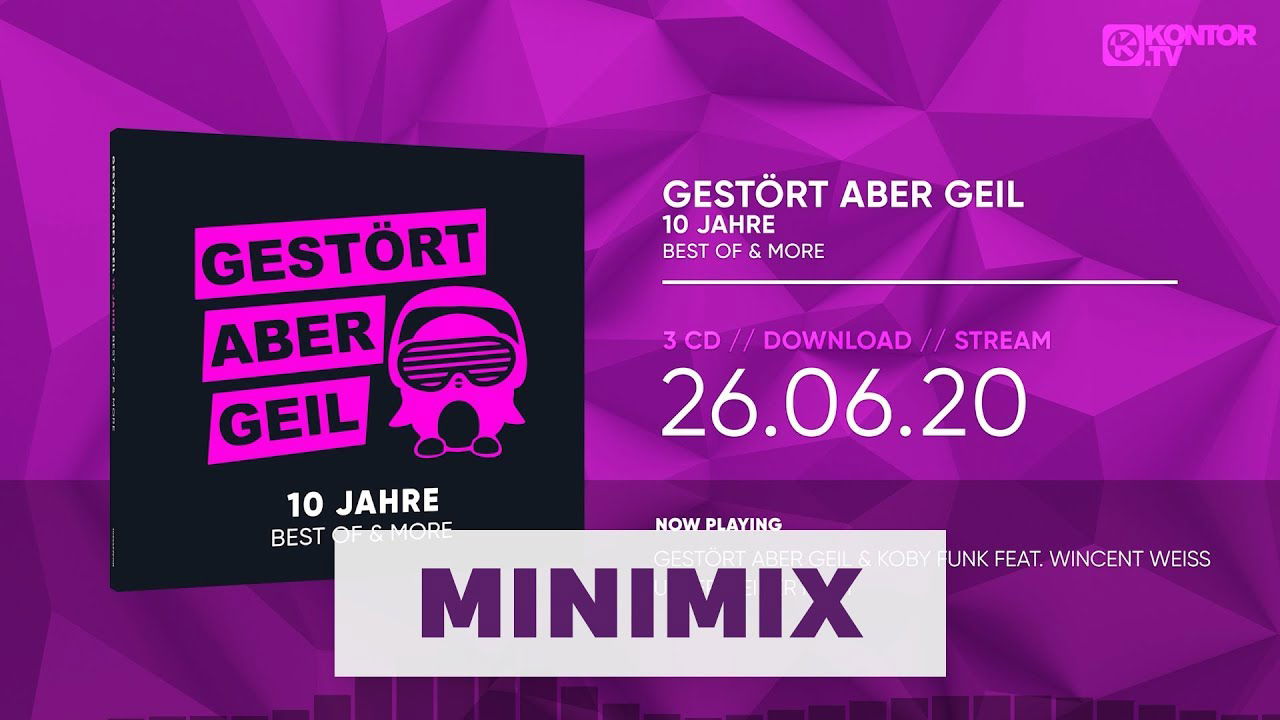 Gestört aber GeiL - 10 Jahre Best Of & More (Official Minimix HD)