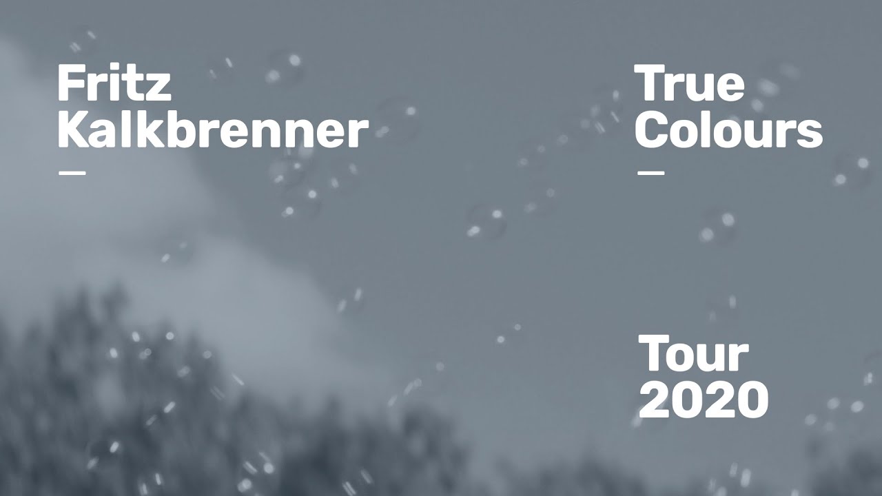 Fritz Kalkbrenner "True Colours" Tour 2020