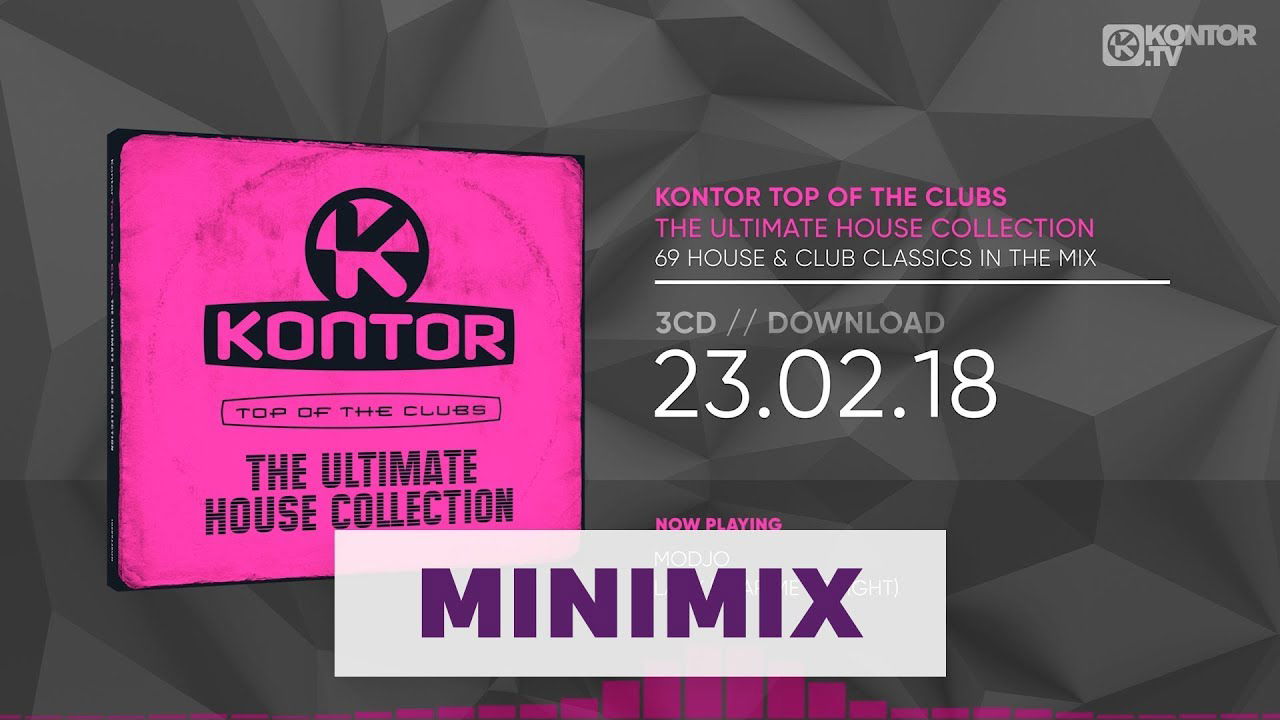 Kontor Top Of The Clubs - The Ultimate House Collection (Official Minimix HD)