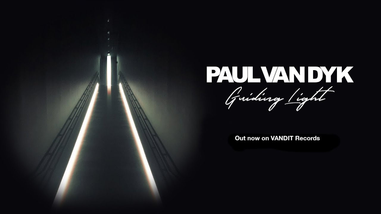 Paul van Dyk - Guiding Light | Album out now
