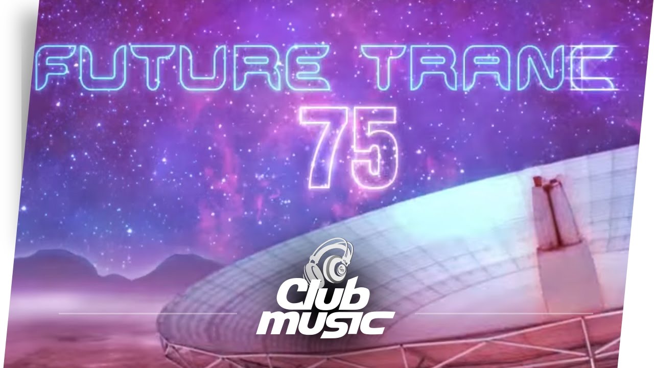 FUTURE TRANCE 75 - Official Trailer