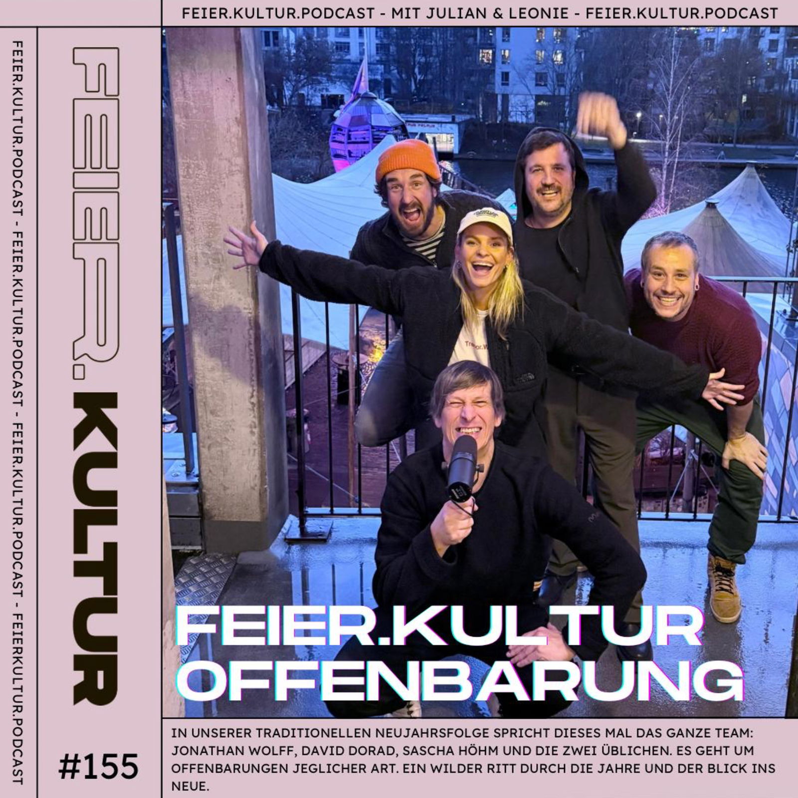 #155: Die Neujahrsfolge: Offenbarungen! (mit dem kompletten Team des Feierkultur Podcasts)