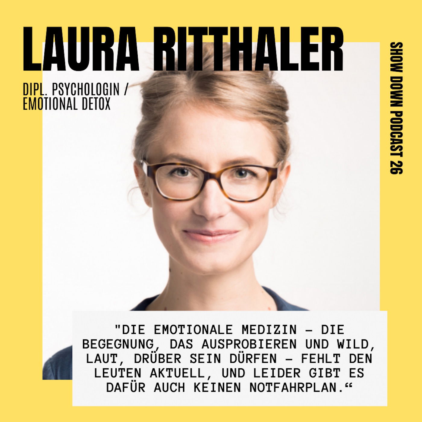 #26 - Psychologin Laura Ritthaler über Emotional Detox, Sex-Positivität und Kultur als Medizin