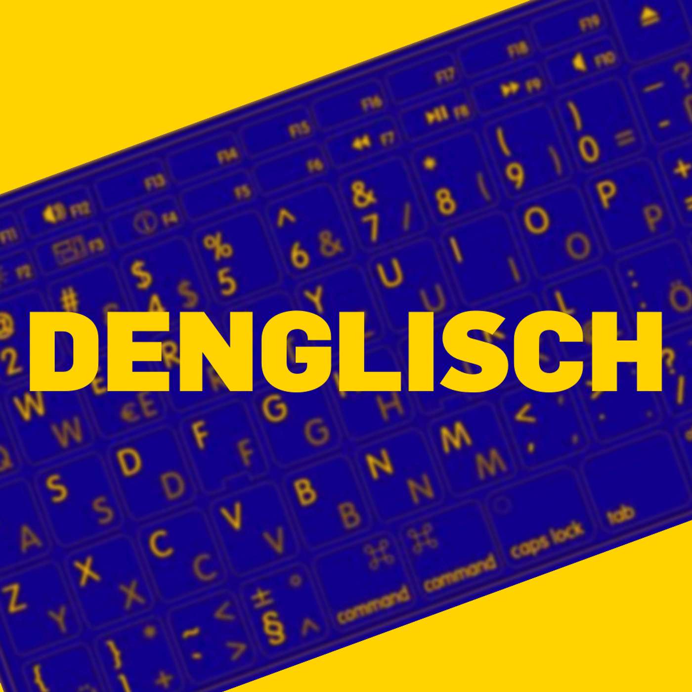 The Angst about Denglisch