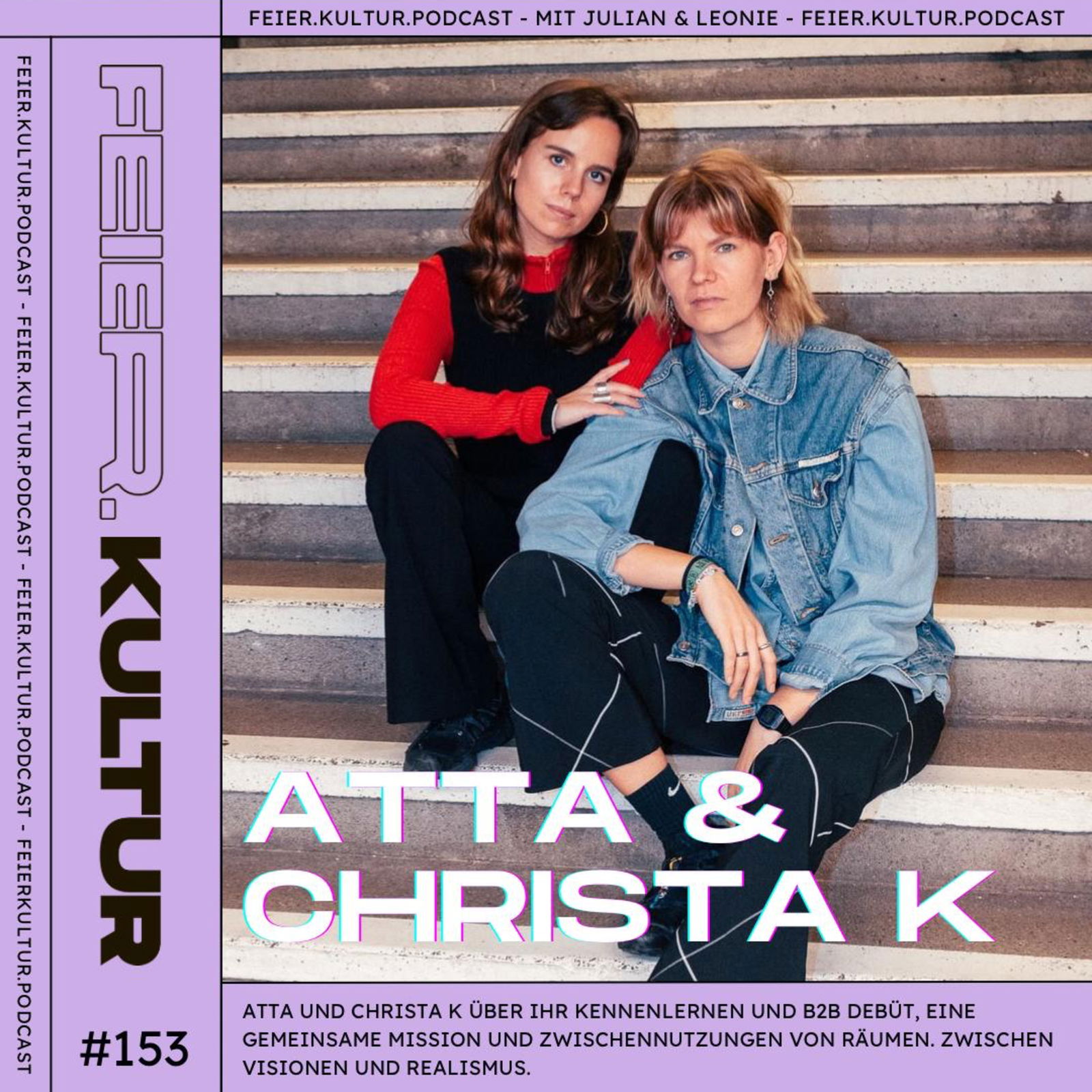 #153: ATTA & Christa K - die beiden DJs über Blind B2B, Flinta Empowerment und cheeky House Music