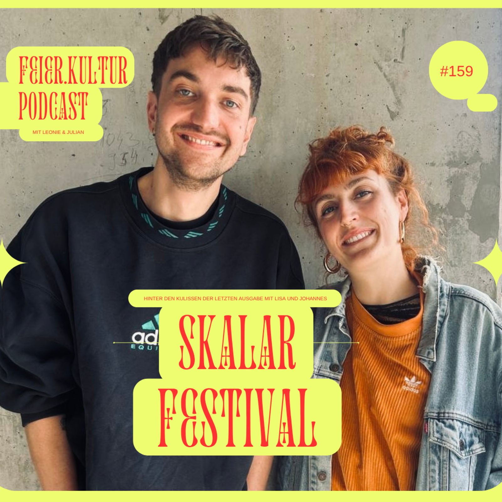 #159: Das SKALAR Festival: Hinter den Kulissen der letzten Ausgabe (mit Lisa & Johannes)